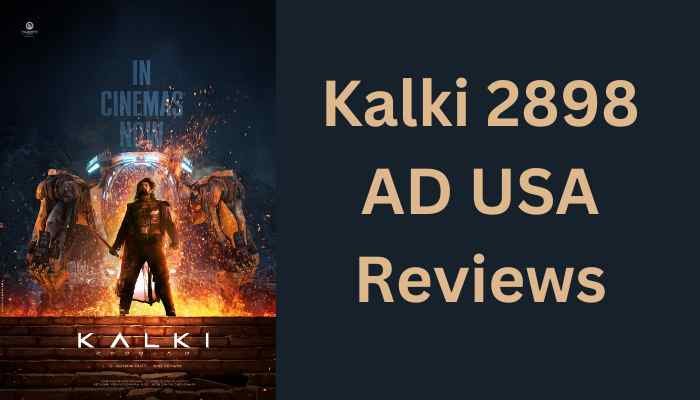 Kalki 2898 AD USA Reviews