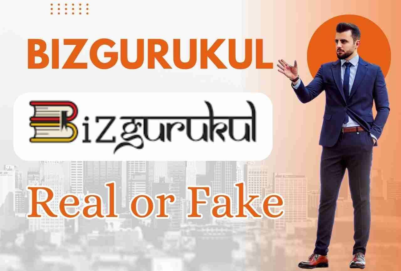 Bizgurukul Real or Fake? Bizgurukul क्या है? हुआ पर्दाफाश