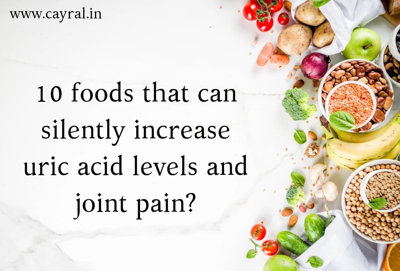 10 foods that can silently increase uric acid levels