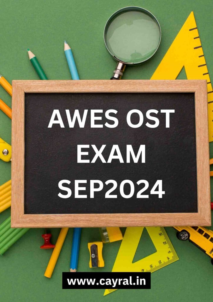 AWES OST Exam Sep24- ऑनलाइन स्क्रीनिंग टेस्ट (OST) के लिए ऑनलाइन आवेदन करें Blog | Cayral AWES OST Exam Sep24
