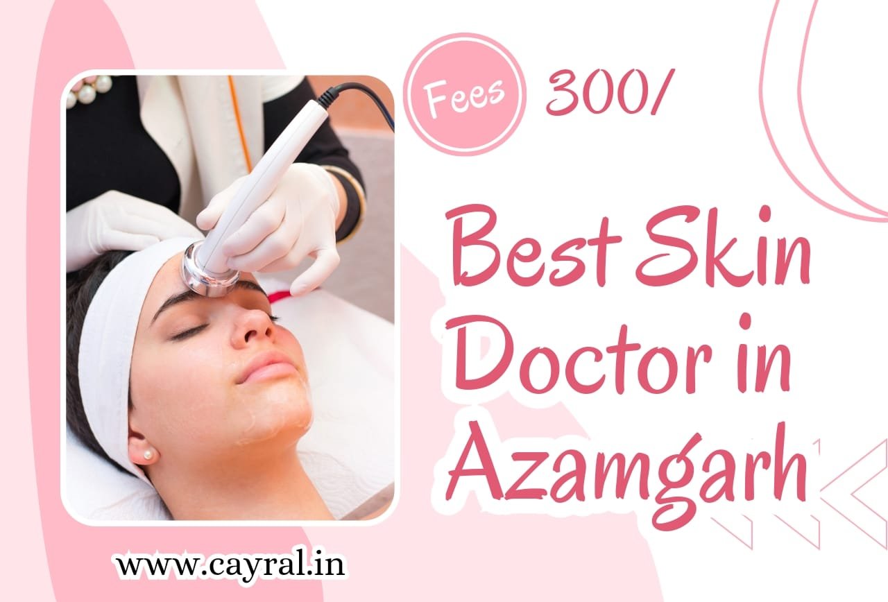Best Skin Doctor in Azamgarh