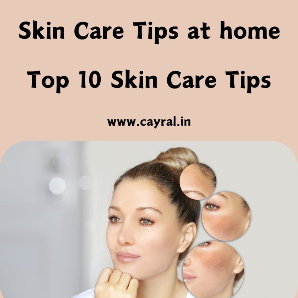 Top 10 Skin Care Tips in hindi