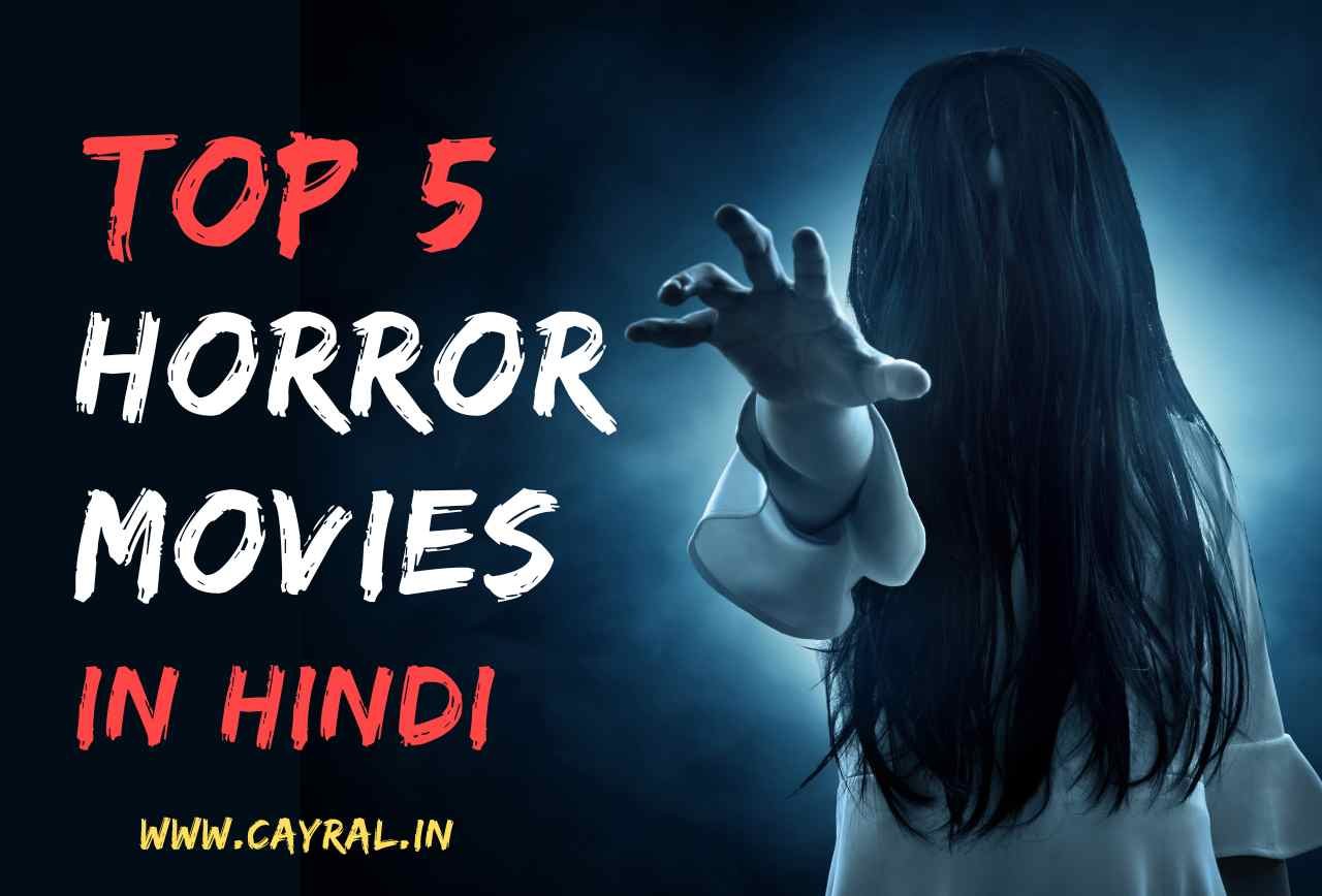 Top 5 Horror Movies in Hindi