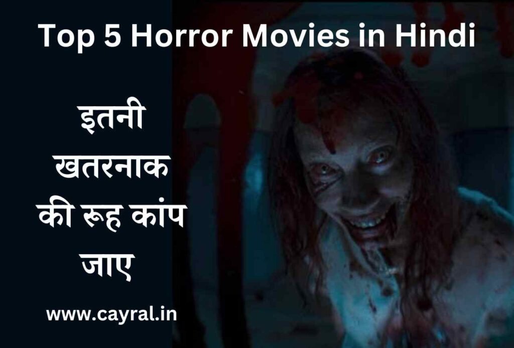 Top 5 Horror Movies in Hindi