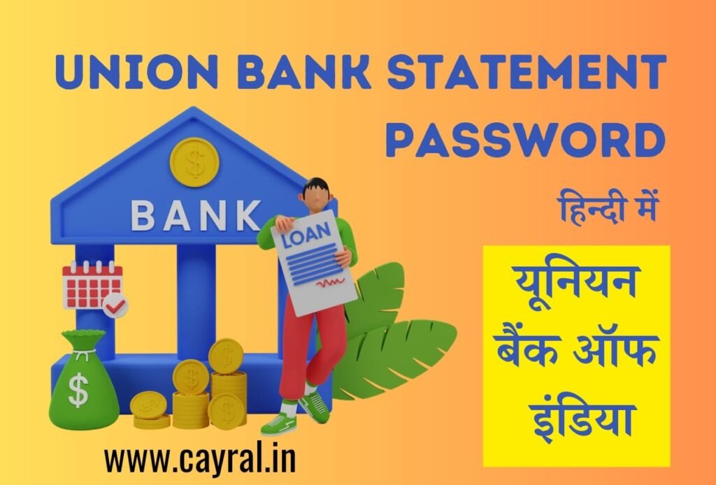Union Bank Statement Password in hindi