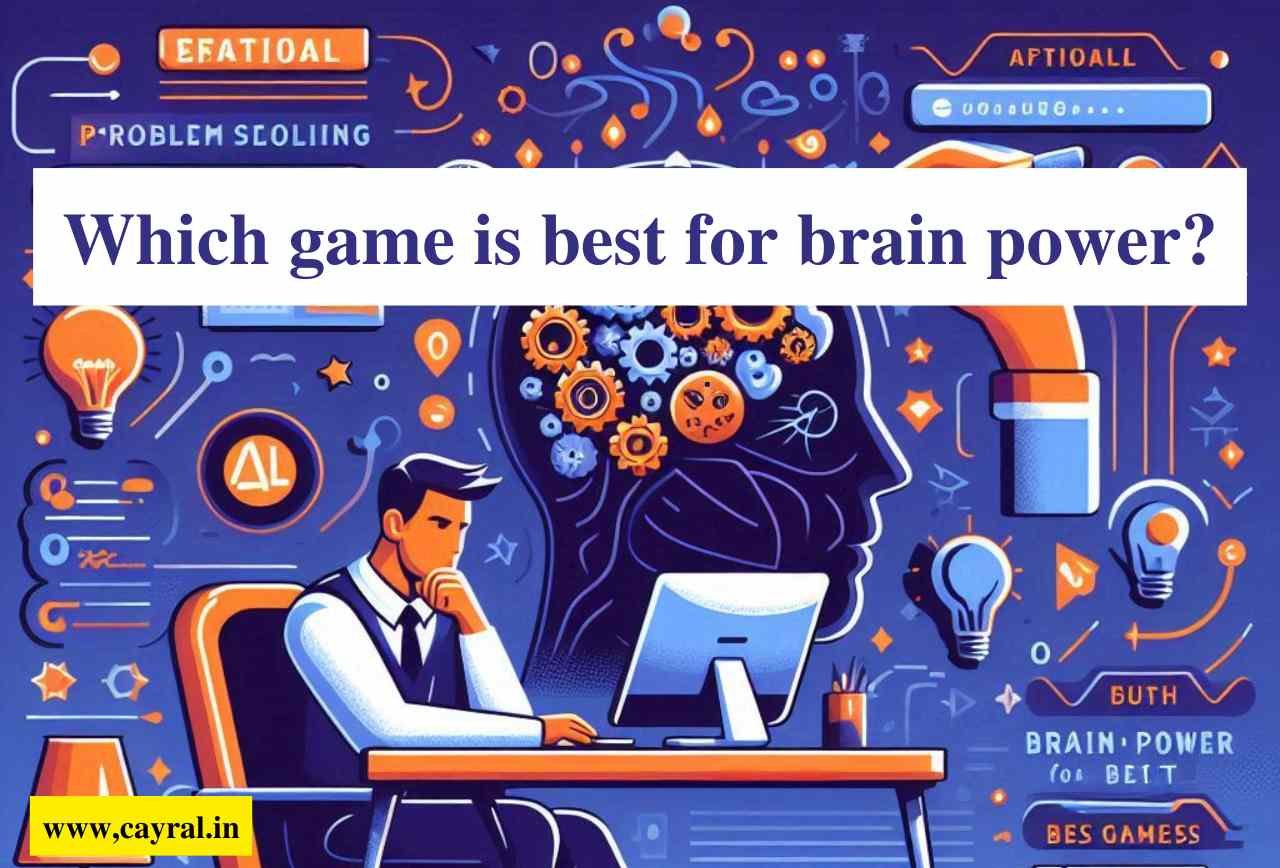 Which game is best for brain power: मस्तिष्क के लिए, Chess, Sudoku etc