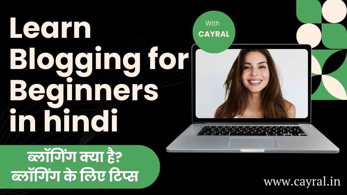 Blogging in hindi: ब्लॉगिंग क्या है? ब्लॉगिंग के लिए टिप्स