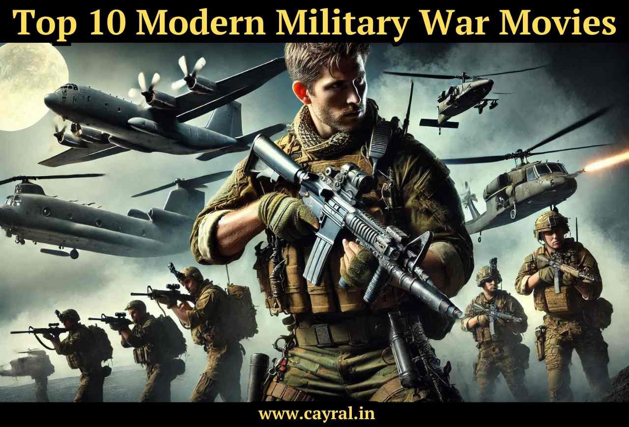 Top 10 Modern Military War Movies