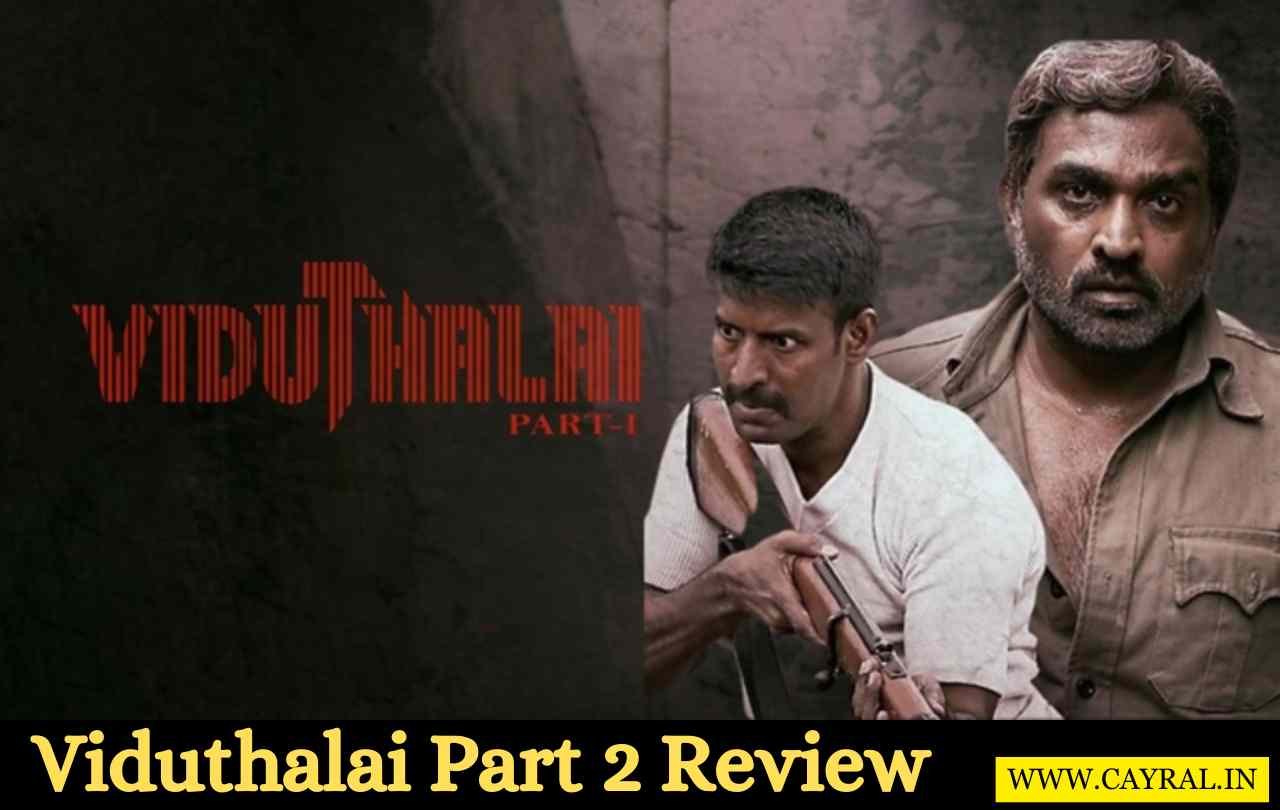 Viduthalai Part 2 Review: ⭐⭐⭐⭐⭐/5 Awaited Sequel