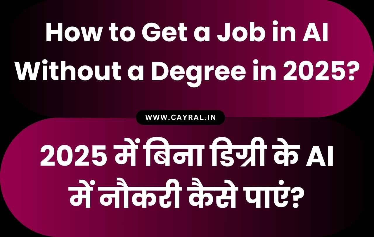 How to Get a Job in AI Without a Degree in 2025 | P139